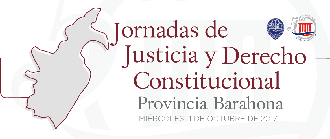 Jornada de Justicia y Derecho Constitucional, provincia Barahona